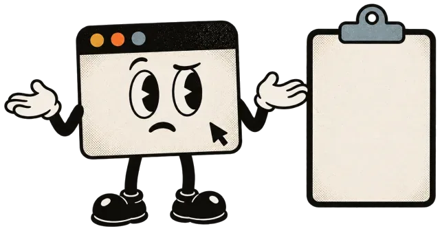 An app shrugging next to an empty clipboard.